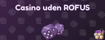 Casino Sider Uden ROFUS Din Guide til Spil uden Begrænsninger